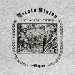 Herzl's Vision (The Founding of Israel) T-Shirt